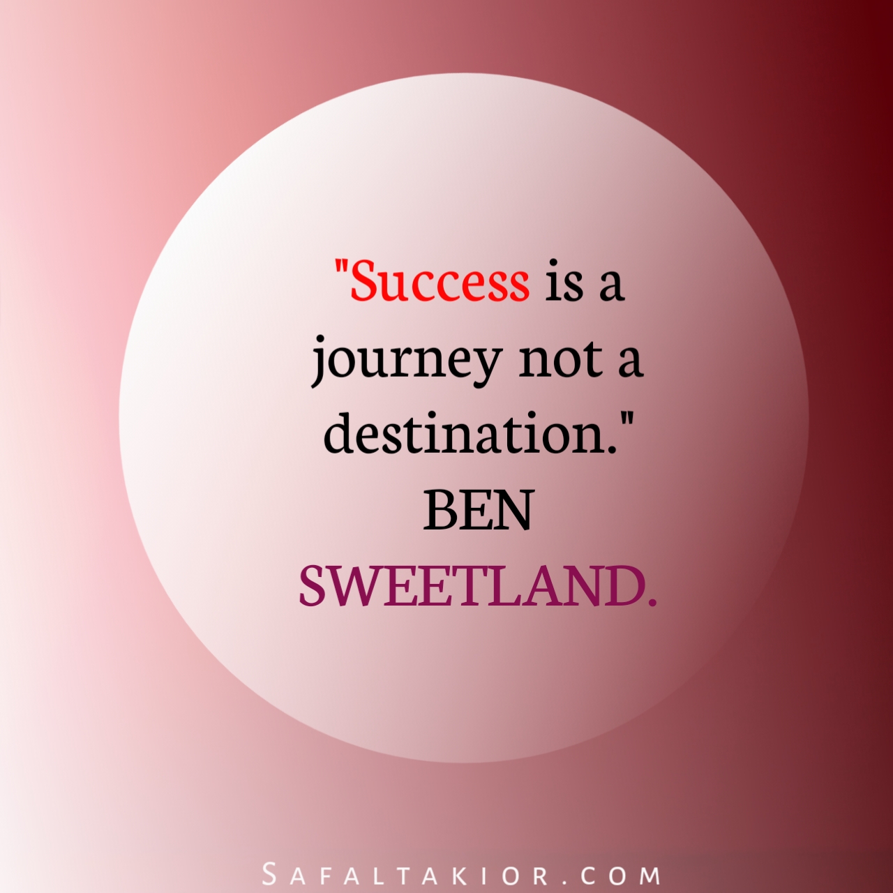 Success is a journey 
